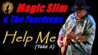 Magic Slim & The Teardrops - Help Me [Take 1] (Kostas A~171)