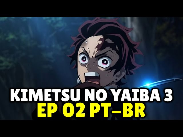 DEMON SLAYER: KIMETSU NO YAIBA 3ª TEMPORADA EP 01 LEGENDADO PT BR -  [kimetsu no yaiba 2 temp ep 12] 