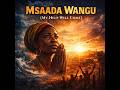 GizzoB Title Msaada Wangu My Help Will Come 1