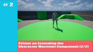 A Primer on how to extend the Character Movement Component in Unreal Engine 5.8 (2/2)