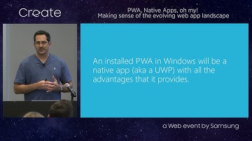 PWA, Native Apps, oh my! Making sense of the evolving web app landscape - Rey Bango (Microsoft)