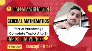 Percentage (Part 2) | How to Find Increase or Decrease Percentage | Complete Guide A to Z