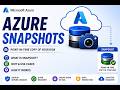 Azure Snapshots Explained | Backup &amp; Restore Disks Step-by-Step