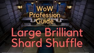 WoW Profession Guide - Tailoring shuffle (large brilliant shard)