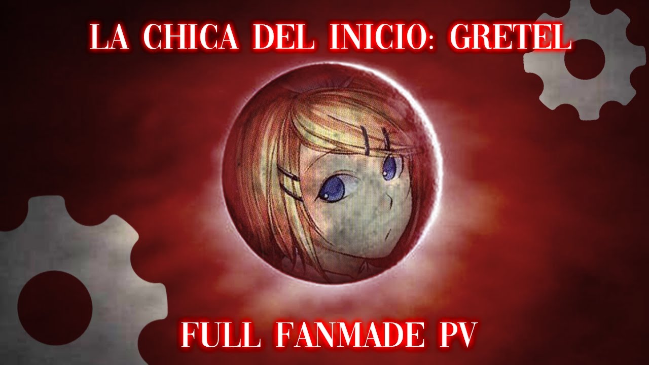 La chica del inicio: Gretel- (The Girl of the Genesis: Gretel) FULL FANMADE PV