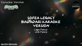 Sofea Legacy - Bidadari Karaoke Version