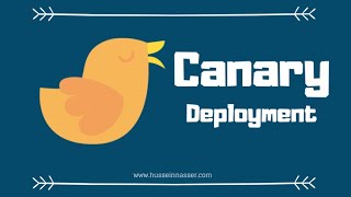 Canary Deployment (Explained by Example)