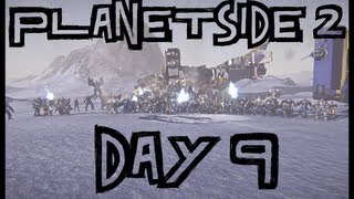 Planetside 2: Day 9 - Why we are the New Conglomerate