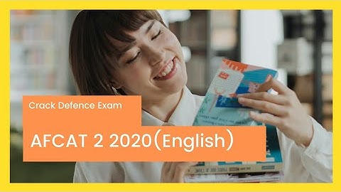 AFCAT 2 2020 - ENGLISH PAPER COMPLETELY SOLVED - By Crack Defence Exam
