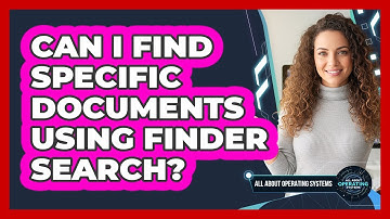 Can I Find Specific Documents Using Finder Search?