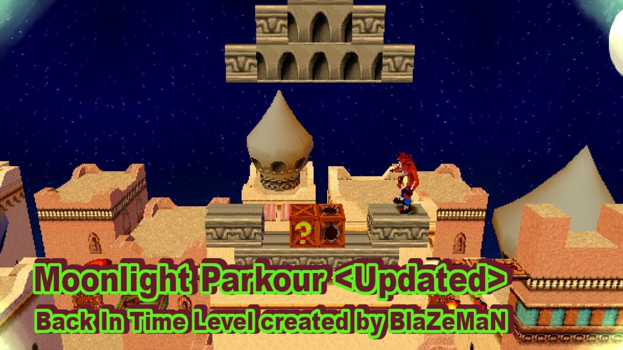 Moonlight Parkour Crash Bandicoot Back In Time Level Walkthrough (Updated version)