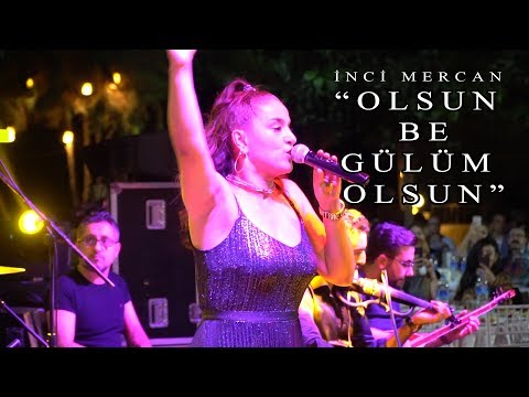 İnci Mercan-Olsun Be Gülüm Olsun