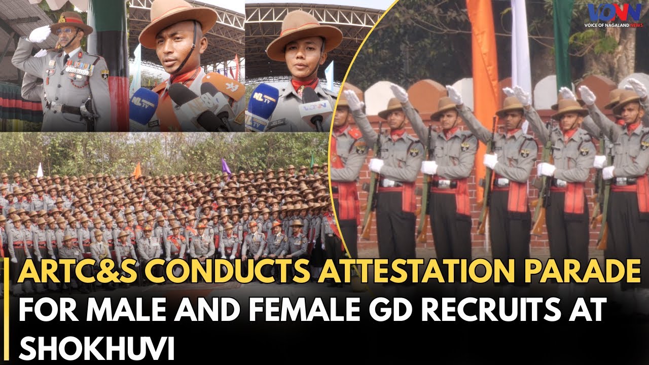 ARTC&S CONDUCTS ATTESTATION PARADE FOR MALE AND FEMALE GD RECRUITS AT SHOKHUVI