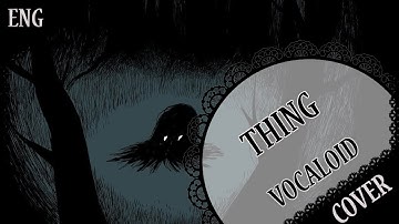 【VOCALOID ENG COVER】Thing 歌ってみた【蓮】