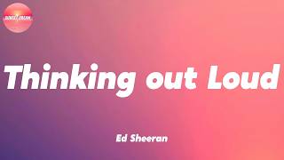Ed Sheeran - Thinking out Loud (Lyrics) // Malcolm Todd, Bruno Mars, Temper City