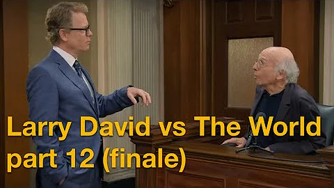 Larry David vs The World - Part 12 (finale)
