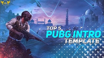 Top 5 Pubg Intro [ No Text | Free Download ||pubgintro ||intro template Free Download copyright free