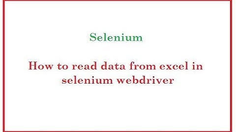 Selenium Automation: How to read data from excel file (.xls) using jxl