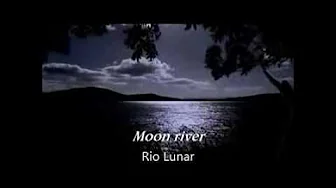Moon River Andy Willians Ingles e Português Moon River Andy Willians Ingles e Português