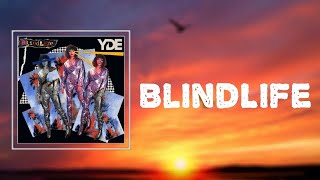 Lyrics: YDE - "BlindLife"