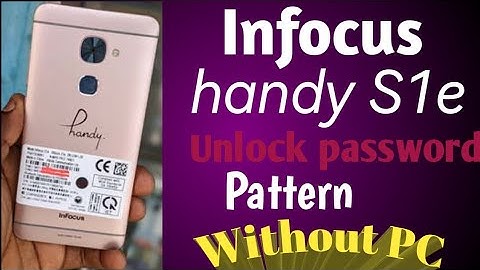 how to remove password handy infocus S1e | handy infocus S1e hard reset