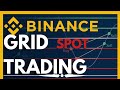 Binance Spot Grid Trading Full Tutorial | For Beginners Step By Step EXPLAINED #binance #gridtrading