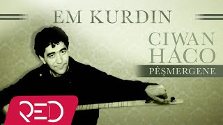 Ciwan Haco - Em Kurdin【Remastered】  Resimi