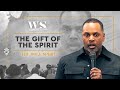The gift of the spirit  pastor tour roberts