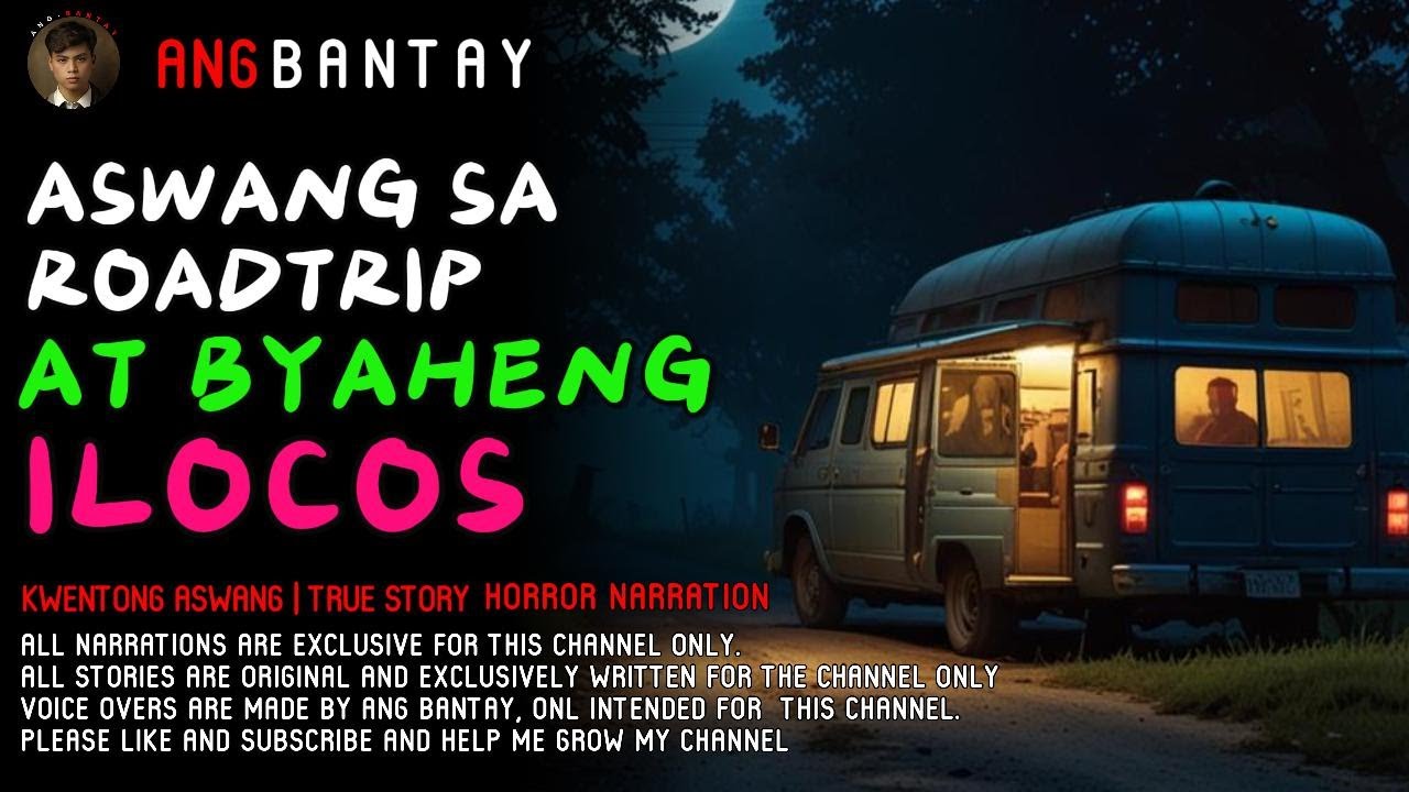 ASWANG SA ROAD TRIP AT BYAHENG ILOCOS  | Kwentong Aswang | Full  Story | Ang Bantay