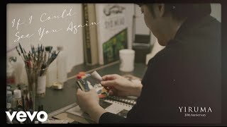 Video voorbeeld van "Yiruma - If I Could See You Again"