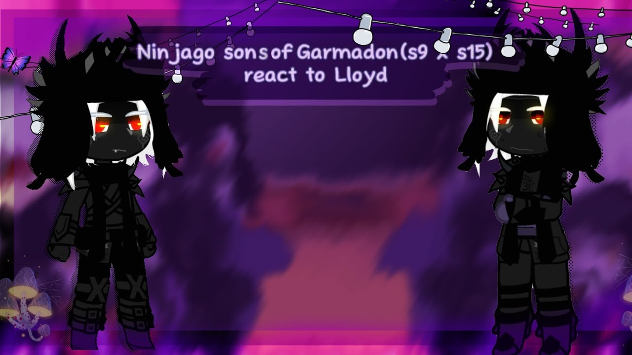 Ninjago sons of Garmadon(s9 x s15)react to Lloyd|♡|Anehi Gacha|