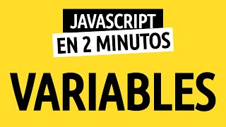 Javascript en 2 min - Variables