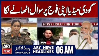 Godi media started questioning its own army | ARY News 6 AM Headlines | 11th May 2025