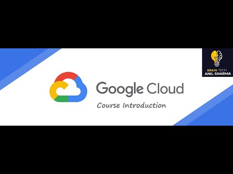 Course Introduction | GCP Tutorial for beginners | BRAIN TECH