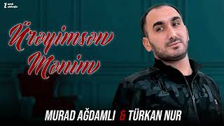 Murad Agdamli & Turkan Nur - Ureyimsen Menim (Yeni 2022)