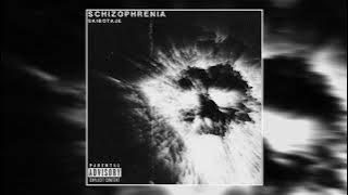 SAIBOTAJE - SCHIZOPHRENIA - SLOWED