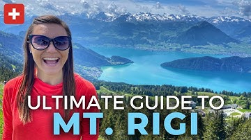 Ultimate Guide to Mt. Rigi | Day Trip from Lucerne, Switzerland