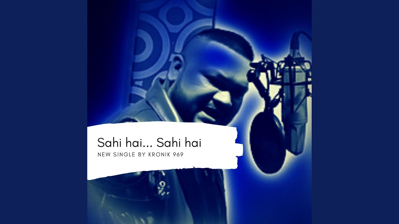Sahi Hai Sahi Hai YouTube