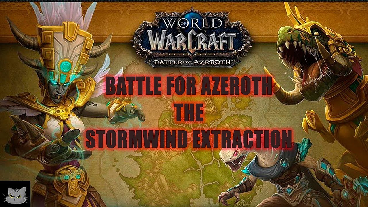 The Stormwind Extraction | Horde | World of Warcraft: Battle for Azeroth | No Commentary