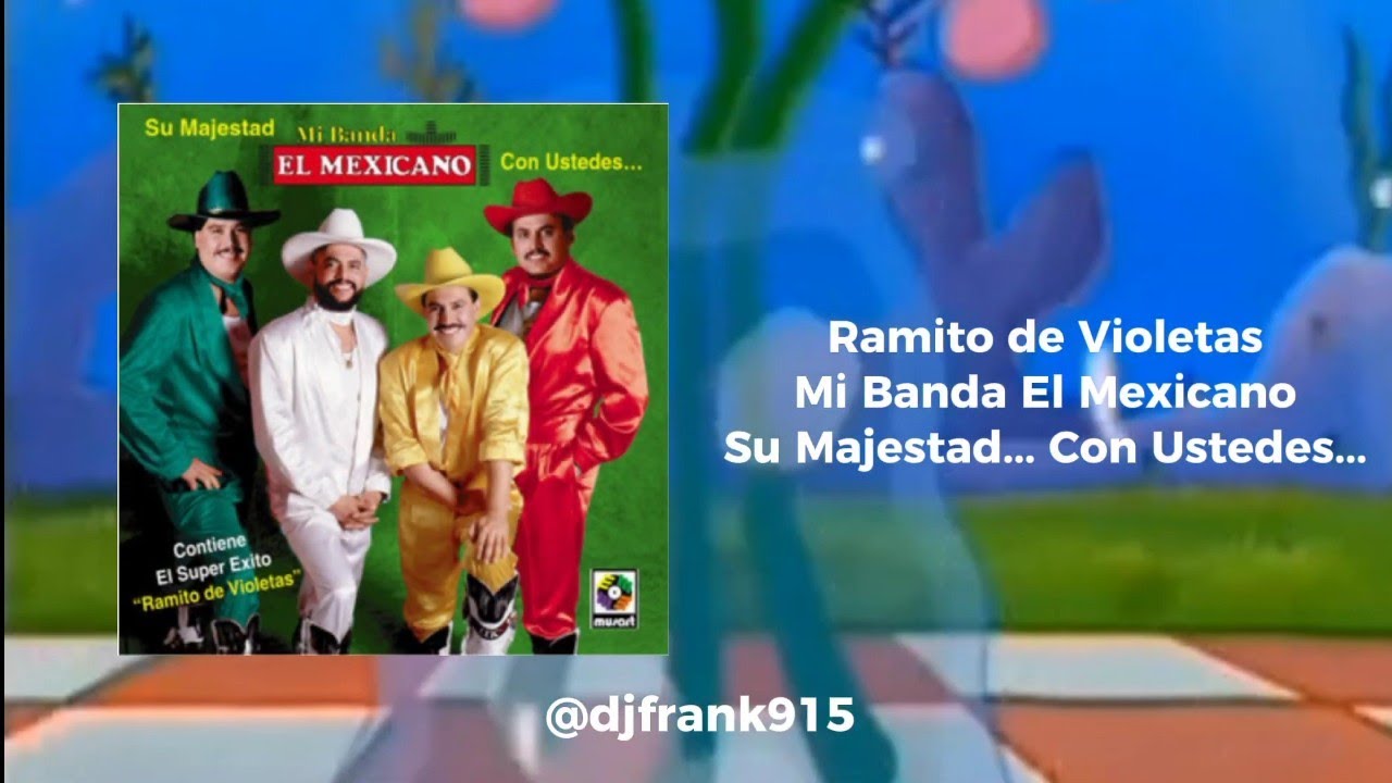 Ramito de Violetas (Karaoke) Mi Banda El Mexicano YouTube