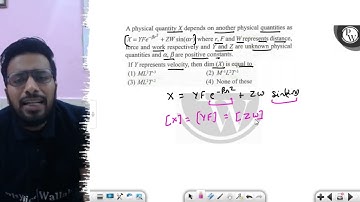 A physical quantity \( X \) depends on another physical quantities ...