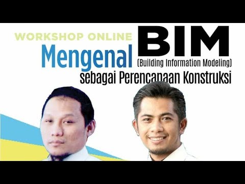 Video: BIM: Pemodelan Informasi Untuk Industri Konstruksi