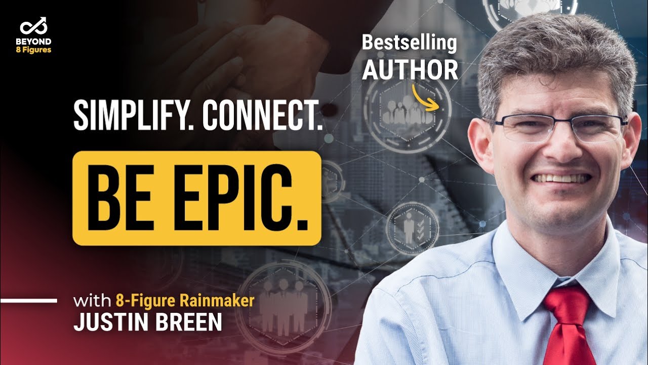 Harnessing the Mindset of True Visionaries with Justin Breen