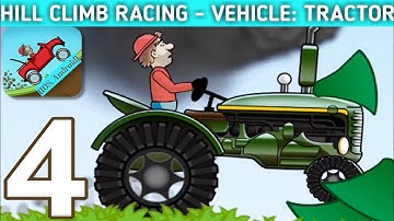 HILL CLIMB RACING | Gameplay Walkthrough | Part 4 | VEHICLE: TRACTOR | (IOS, Andriod) [HL Gameplay]