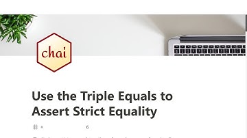 06 - Use Triple Equals Assert Strict Equality - Quality Assurance with Chai - freeCodeCamp Tutorial