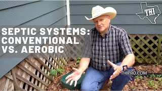 Septic Systems: Conventional vs. Aerobic