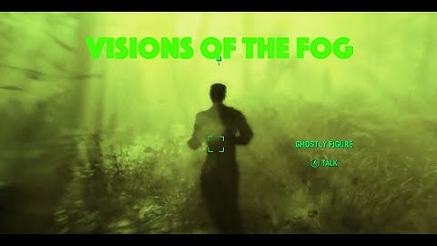 Fallout 4 Far Harbor - Visions of the Fog