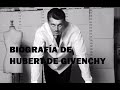 Hubert de Givenchy - Biografía