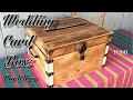 Wedding Card Box: Part Two Wedding Card Box: Part Two