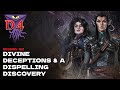 D4 Session 162: Divine Deceptions &amp; A Dispelling Discovery